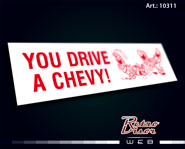 Calco Sticker Decal Ford You drive a Chevy